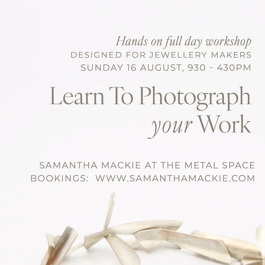 Learn To Photograph Your Work - For Jewellery Makers, Sunday 16/08/26